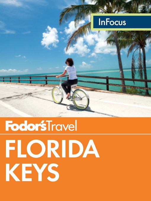 Title details for Fodor's In Focus Florida Keys by Fodor's Travel Guides - Wait list